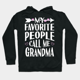 My Favorite People Call Me Grandma Hoodie